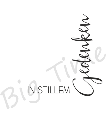 In stillem Gedenken Stempel - Big Time