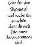 Lebe für den Moment Stempel