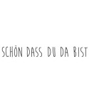 Schön dass du da bist Stempel EZ