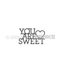 Stanzschablone YOU ARE SWEET - Alexandra Renke
